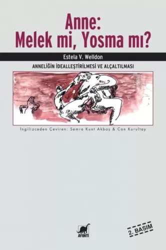 Anne: Melek mi, Yosma mı? Estela V. Welldon