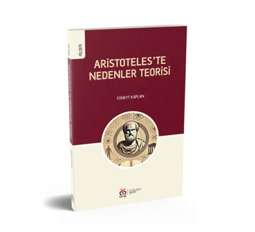 Aristoteles'te Nedenler Teorisi Cüneyt Kaplan