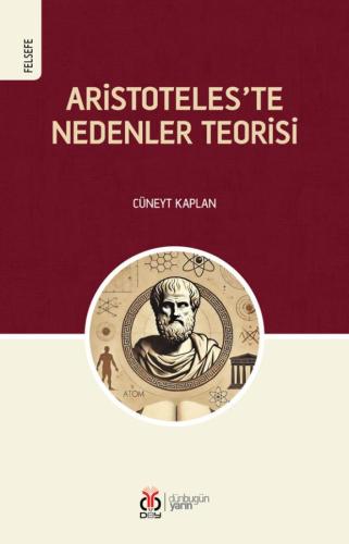 Aristoteles'te Nedenler Teorisi Cüneyt Kaplan