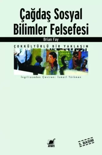 Çağdaş Sosyal Bilimler Felsefesi Brian Fay