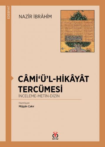 Câmi‘ü'l-Hikâyât Tercümesi Nazîr İbrâhîm