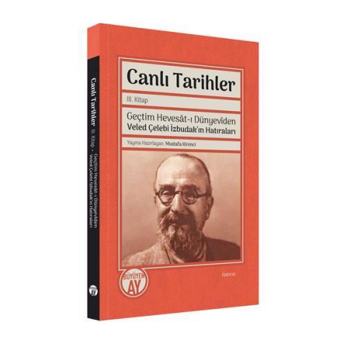 Canlı Tarihler III. Kitap Mustafa Kirenci