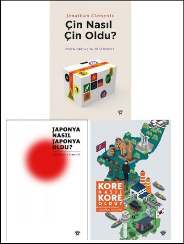 Çin Nasıl Çin Oldu? Japonya Nasıl Japonya Oldu? Kore Nasıl Kore Oldu? 