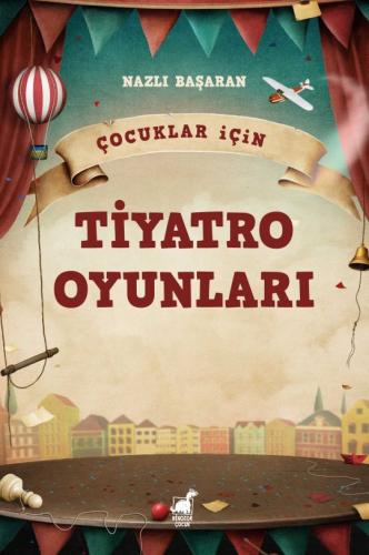 Çocuklar İçin Tiyatro Oyunları Nazlı Başaran