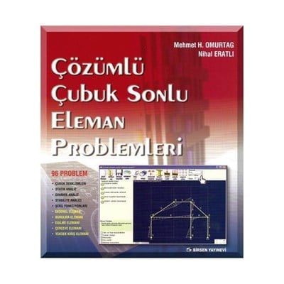 Çözümlü Çubuk Sonlu Eleman Problemleri Mehmet H. Omurtag