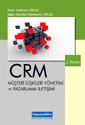 CRM Müşteri İlişkileri Yönetimi ve Pazarlama İletişim Fazlı YILDIRIM (