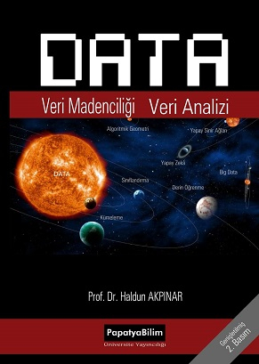 Data: Veri Madenciliği Veri Analizi (2. Basım) Haldun AKPINAR (Prof. D