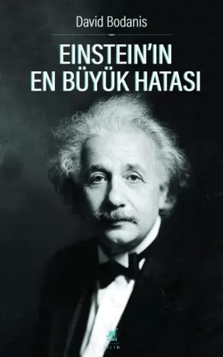 Einstein’ın En Büyük Hatası David Bodanis