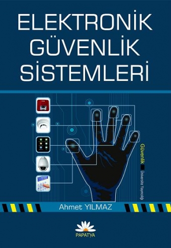 Elektronik Güvenlik Sistemleri Ahmet YILMAZ