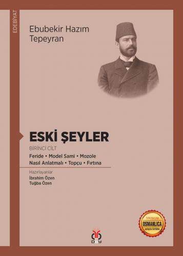 Eski Şeyler Ebubekir Hazım Tepeyran