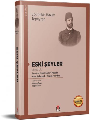 Eski Şeyler Ebubekir Hazım Tepeyran