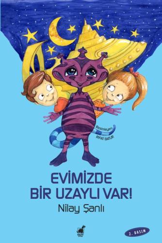 Evimizde Bir Uzaylı Var Nilay Şanlı