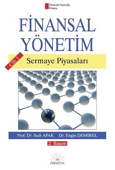 Finansal Yönetim Sudi Apak (Prof.Dr.) Engin DEMİREL (Dr.)