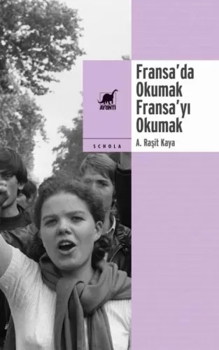 Fransa’da Okumak, Fransa’yı Okumak A. Raşit Kaya