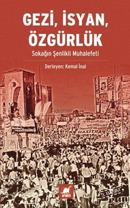 Gezi, İsyan, Özgürlük Kemal İnal