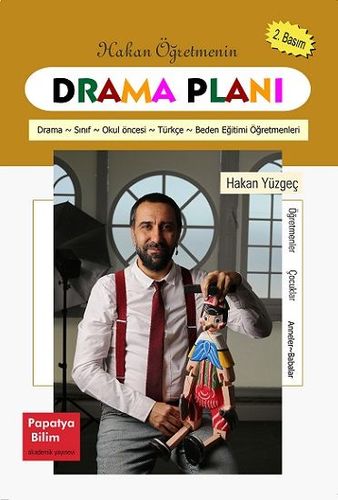 Hakan Öğretmenin DRAMA PLANI Hakan YÜZGEÇ