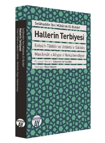 Hallerin Terbiyesi Selâhaddin İbniMübârek El-Buhârî