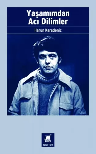 Yaşamımdan Acı Dilimler Harun Karadeniz