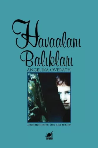 Havaalanı Balıkları Angelika Overath