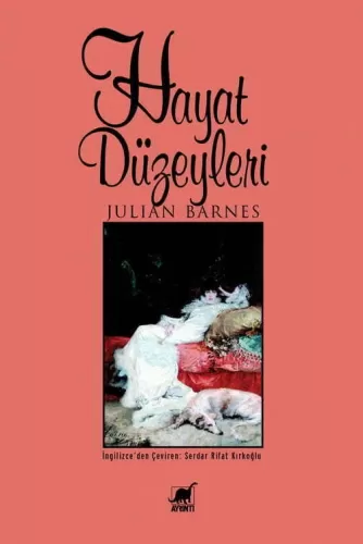 Hayat Düzeyleri Julian Barnes