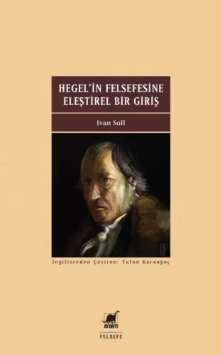 Hegel'in Felsefesine Eleştirel Bir Giriş Ivan Soll