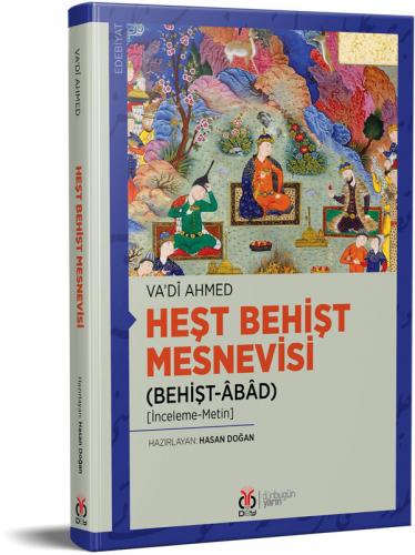 Heşt Behişt Mesnevisi (Behişt-Âbâd) Va'dî Ahmed