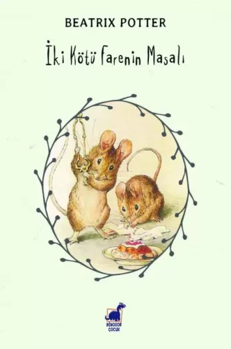 İki Kötü Farenin Masalı Beatrix Potter