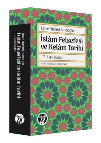 İslâm Felsefesi ve Kelâm Tarihi Tahir Harimi Balcıoğlu