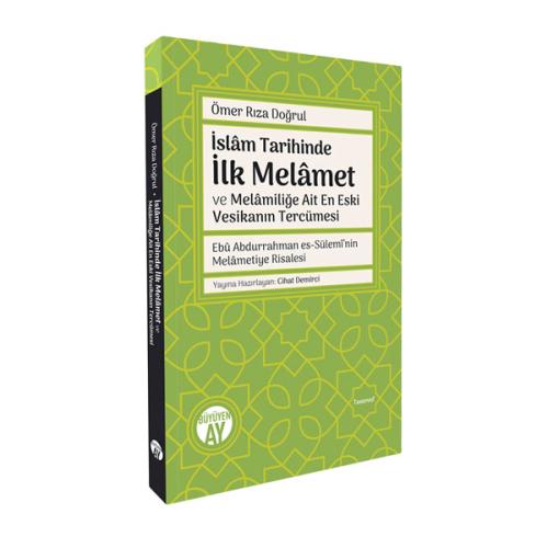 İslâm Tarihinde İlk Melâmet ve Melâmiliğe Ait En Eski Vesikanın Tercüm