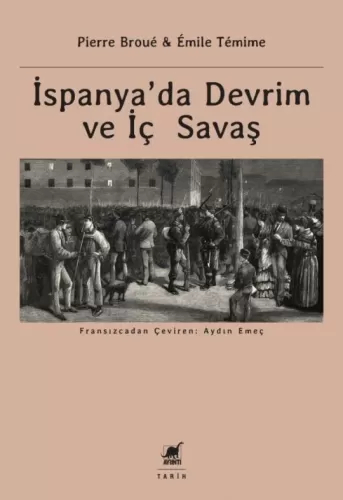 İspanya'da Devrim ve İç Savaş Émile Temime Pierre Broué