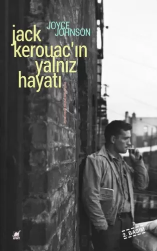 Jack Kerouac’ın Yalnız Hayatı Joyce Johnson