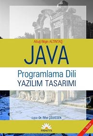 Java Programlama Dili ve Yazılım Tasarımı Altuğ B. Altıntaş