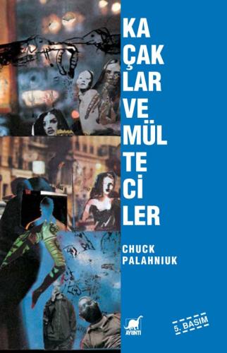 Kaçaklar ve Mülteciler Chuck Palahniuk