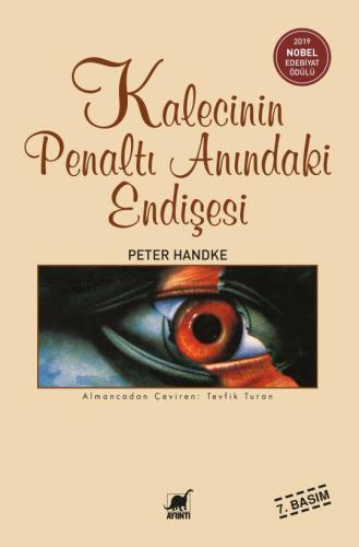 Kalecinin Penaltı Anındaki Endişesi Peter Handke