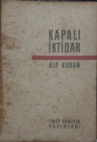 Kapalı iktidar Alp Kuran