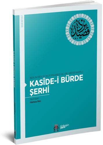 Kasîde-i Bürde Şerhi Hamza Koç