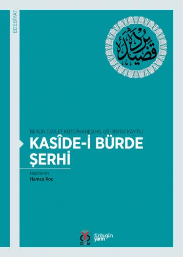 Kasîde-i Bürde Şerhi Hamza Koç