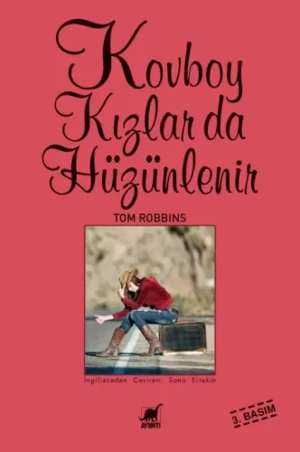 Kovboy Kızlar da Hüzünlenir Tom Robbins