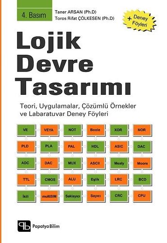 Lojik Devre Tasarımı Toros Rifat ÇÖLKESEN (Prof. Dr.) Taner ARSAN (Doç