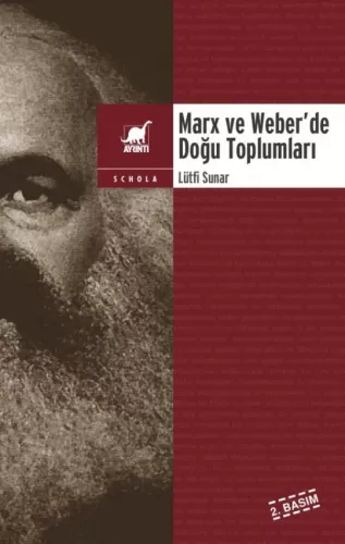 Marx ve Weber’de Doğu Toplumları Lütfi Sunar