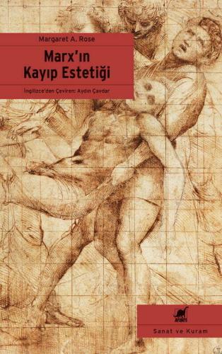 Marx’ın Kayıp Estetiği Margaret A. Rose