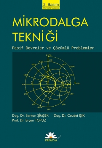 Mikrodalga Tekniği: Pasif Devreler ve Çözümlü Problemler Serkan ŞİMŞEK