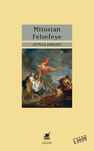 Mitostan Felsefeye Attilla Erdemli