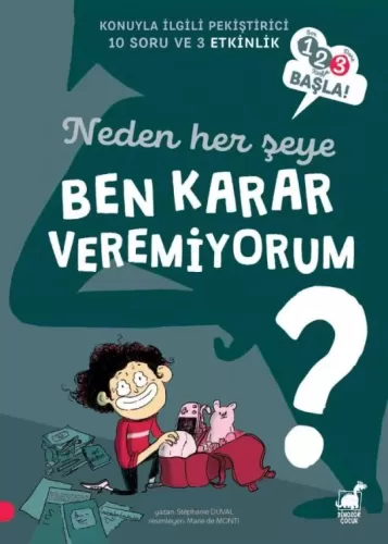 Neden Her Şeye Ben Karar Veremiyorum? Stéphanie Duval