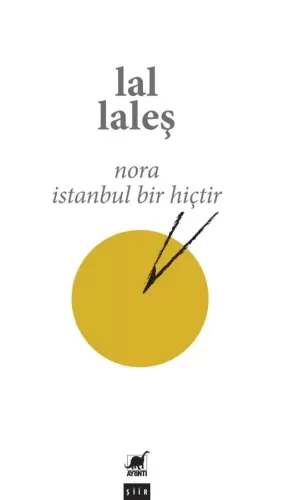 Nora İstanbul Bir Hiçtir Lal Laleş