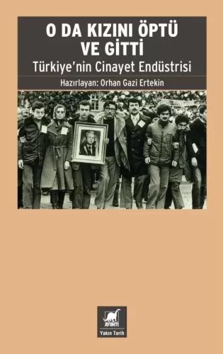 O Da Kızını Öptü ve Gitti Orhan Gazi Ertekin