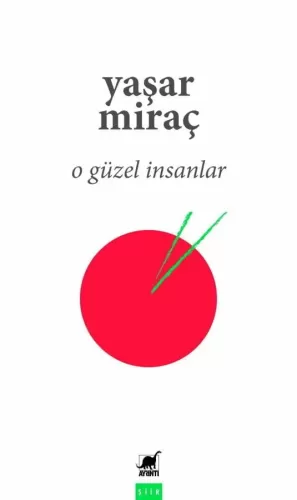 O Güzel İnsanlar Yaşar Miraç