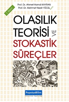 Olasılık Teorisi ve Stokastik Süreçler, 2. Basım Ahmet Hamdi KAYRAN (P