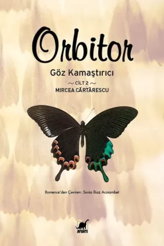 Orbitor – Göz Kamaştırıcı Cilt 2 Mircea Cărtărescu