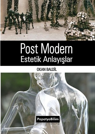 Post Modern Estetik Anlayışlar Okan BALDİL